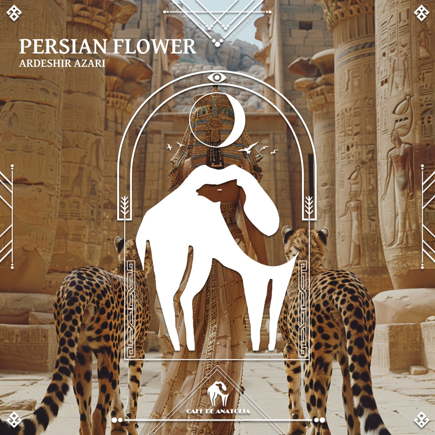 Cover - Cafe De Anatolia, Ardeshir Azari - Persian Flower (Original Mix)