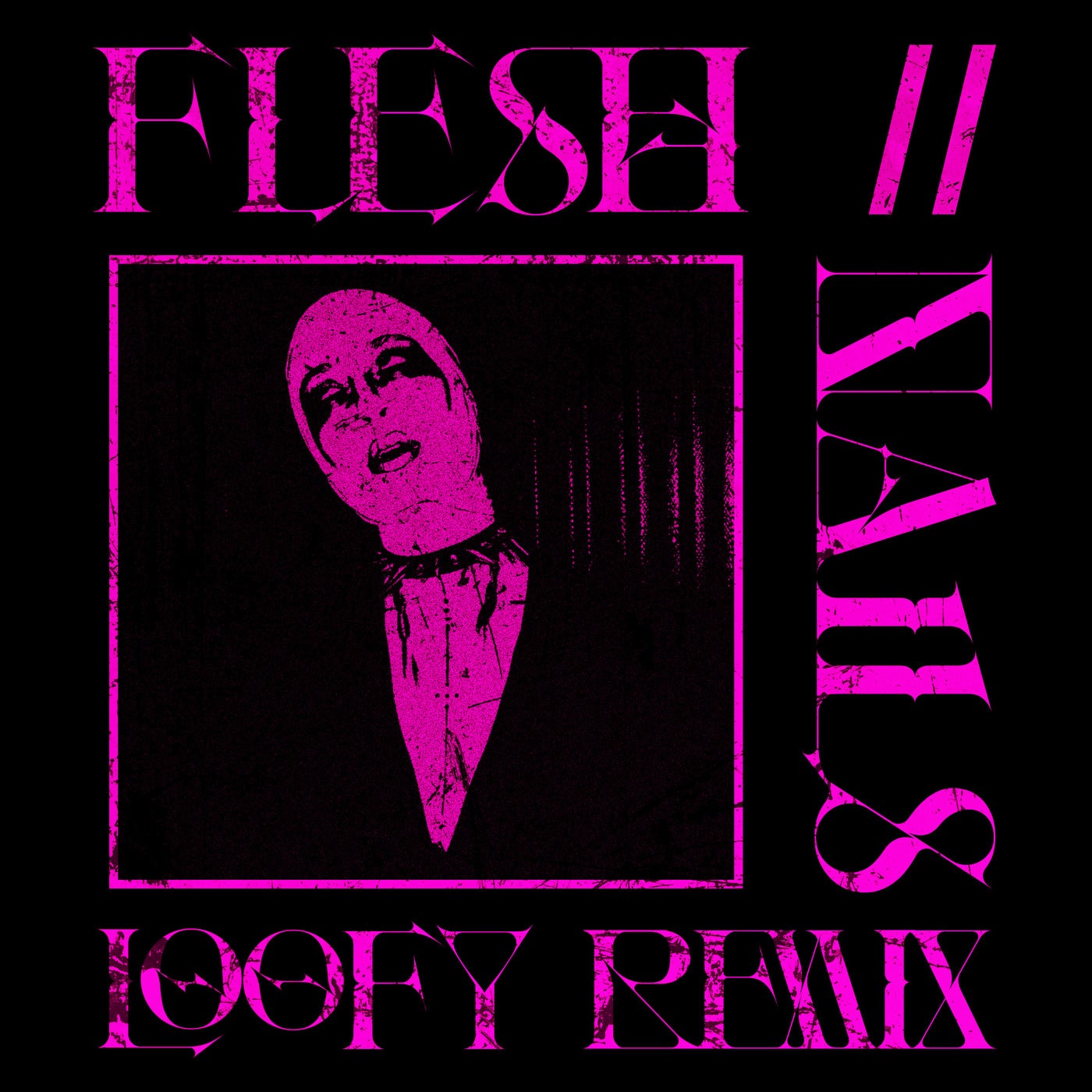Cover - Loofy, Boy Deluxe - FLESH // NAILS - Loofy Remix (Extended)