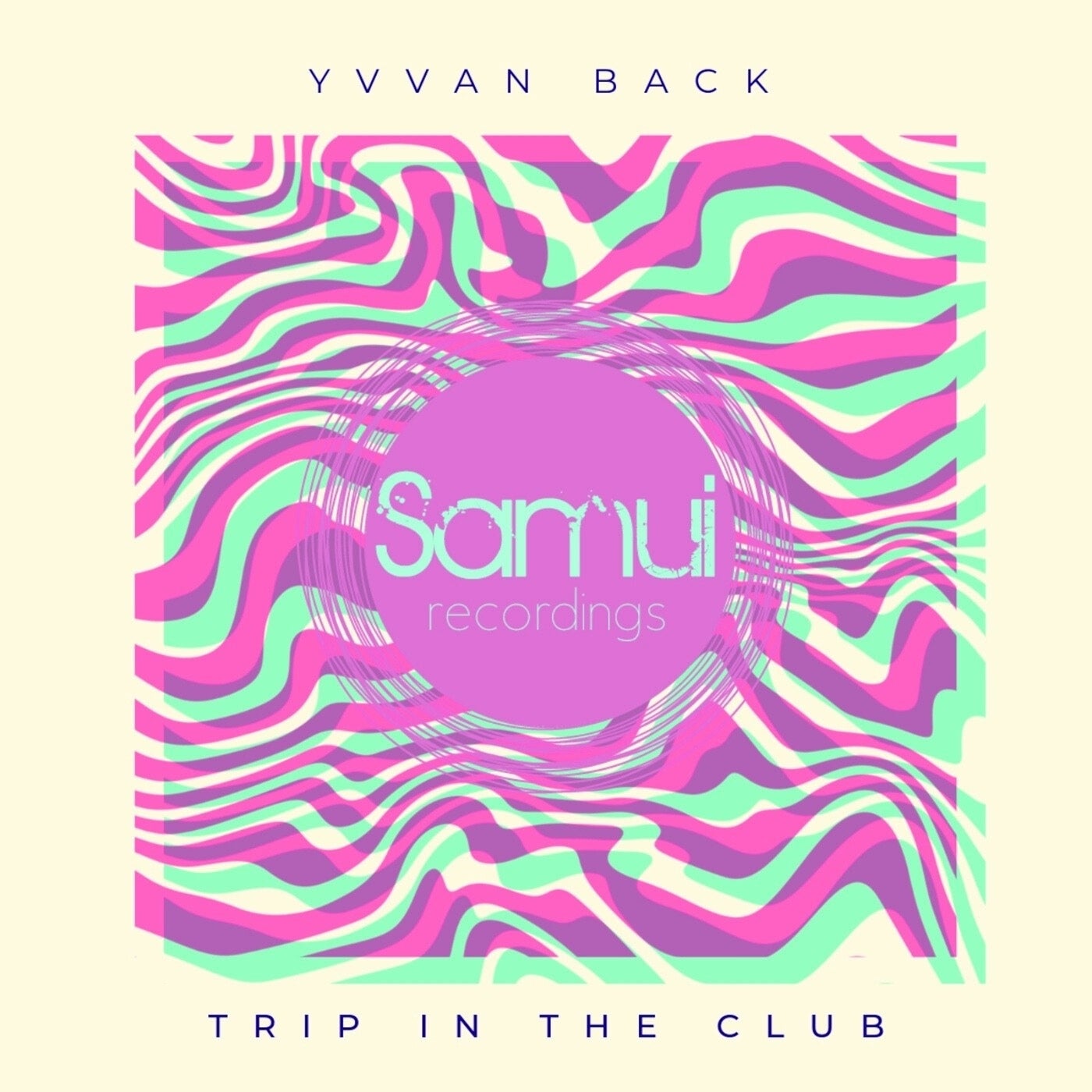 Cover - Yvvan Back - Trip In The Club (Original Mix)