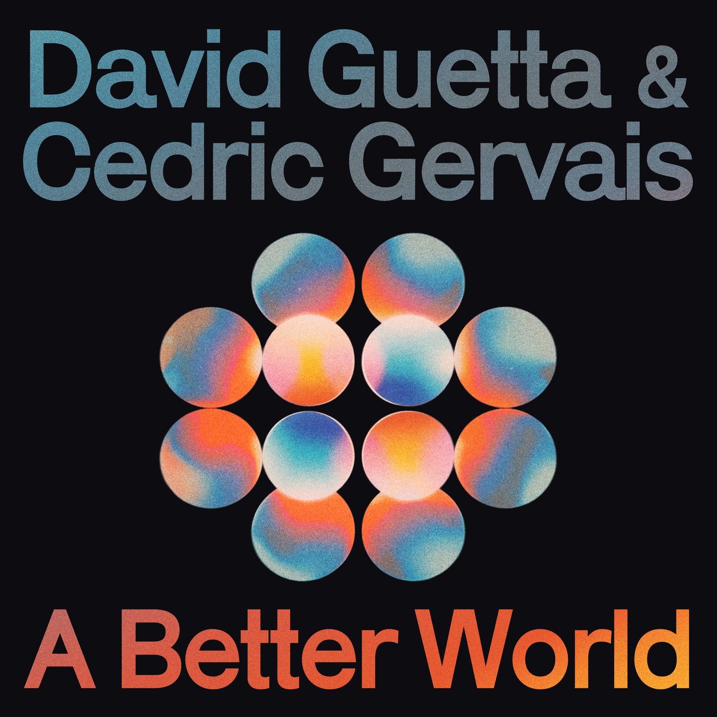 Cover - Cedric Gervais, David Guetta - A Better World (Club Mix)