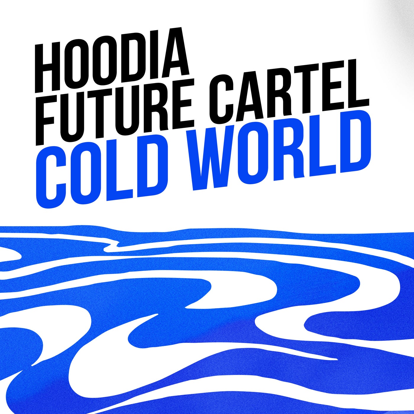 Cover - Future Cartel, Hoodia - Cold World (Original Mix)