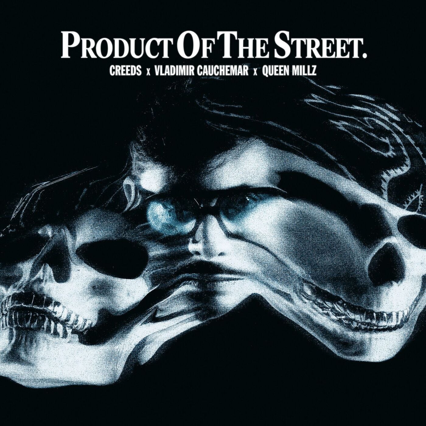 Cover - Creeds, Vladimir Cauchemar, Queen Millz - Product Of The Street (Extended Mix)