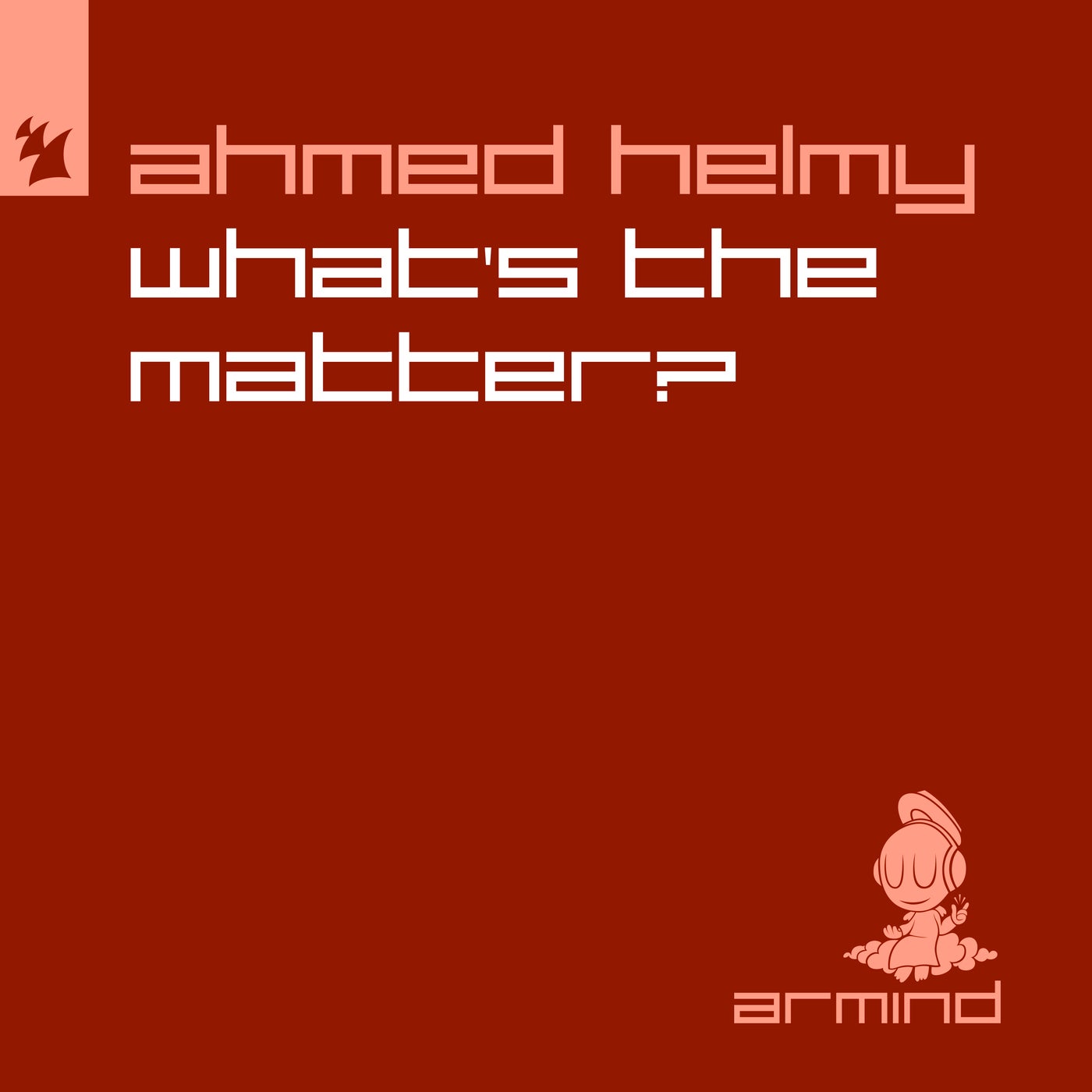 Cover - Ahmed Helmy - What's The Matter? (Extended Mix)