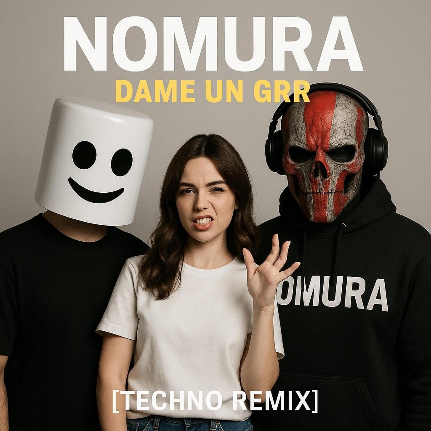 Cover - Nomura - Dame un grr (Techno Remix)