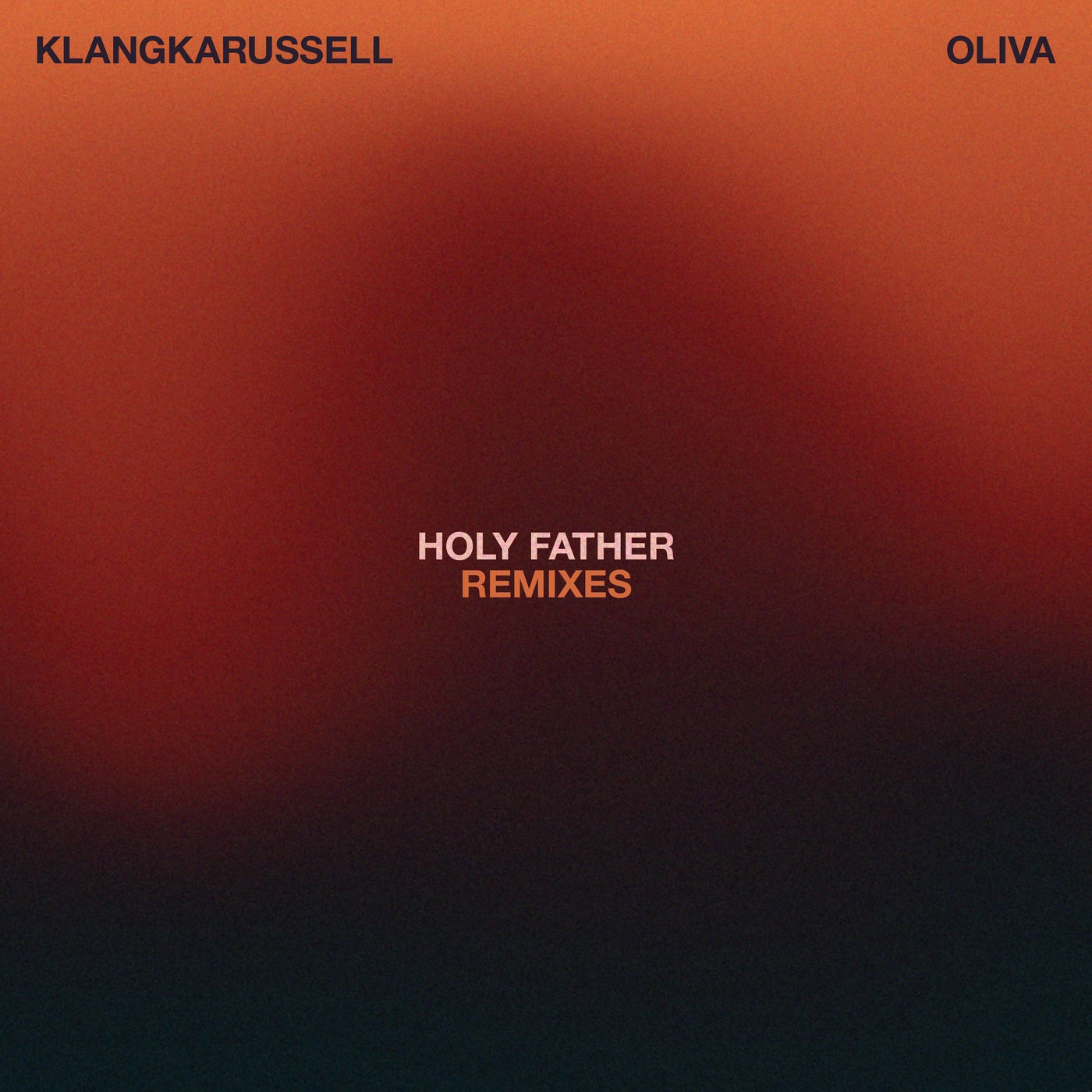 Cover - Klangkarussell, Oliva - Holy Father (braev Remix)