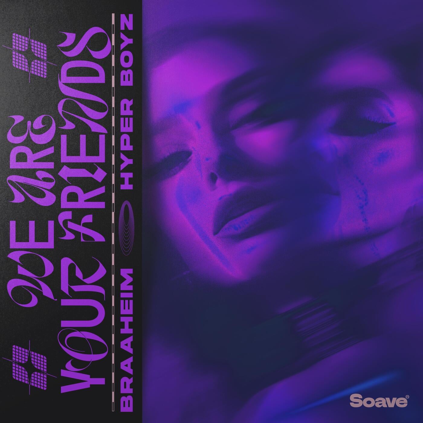 Cover - Braaheim, HYPER BOYZ - We Are Your Friends (Extended Mix)