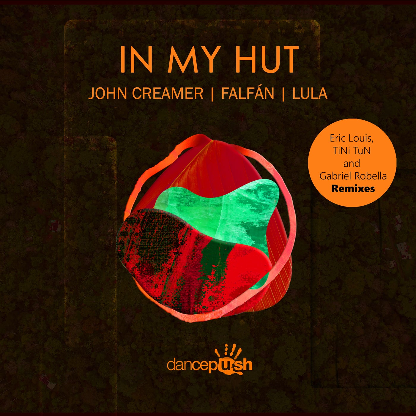 Cover - Lula, John Creamer, FALFÁN - In My Hut (Gabriel Robella Extended Mix)