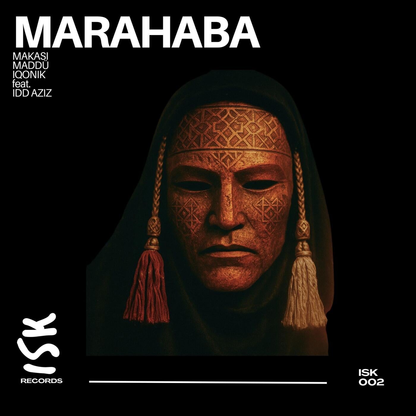 Cover - Makasi, Idd Aziz, iQoniK, Maddü - Marahaba (Original Mix)