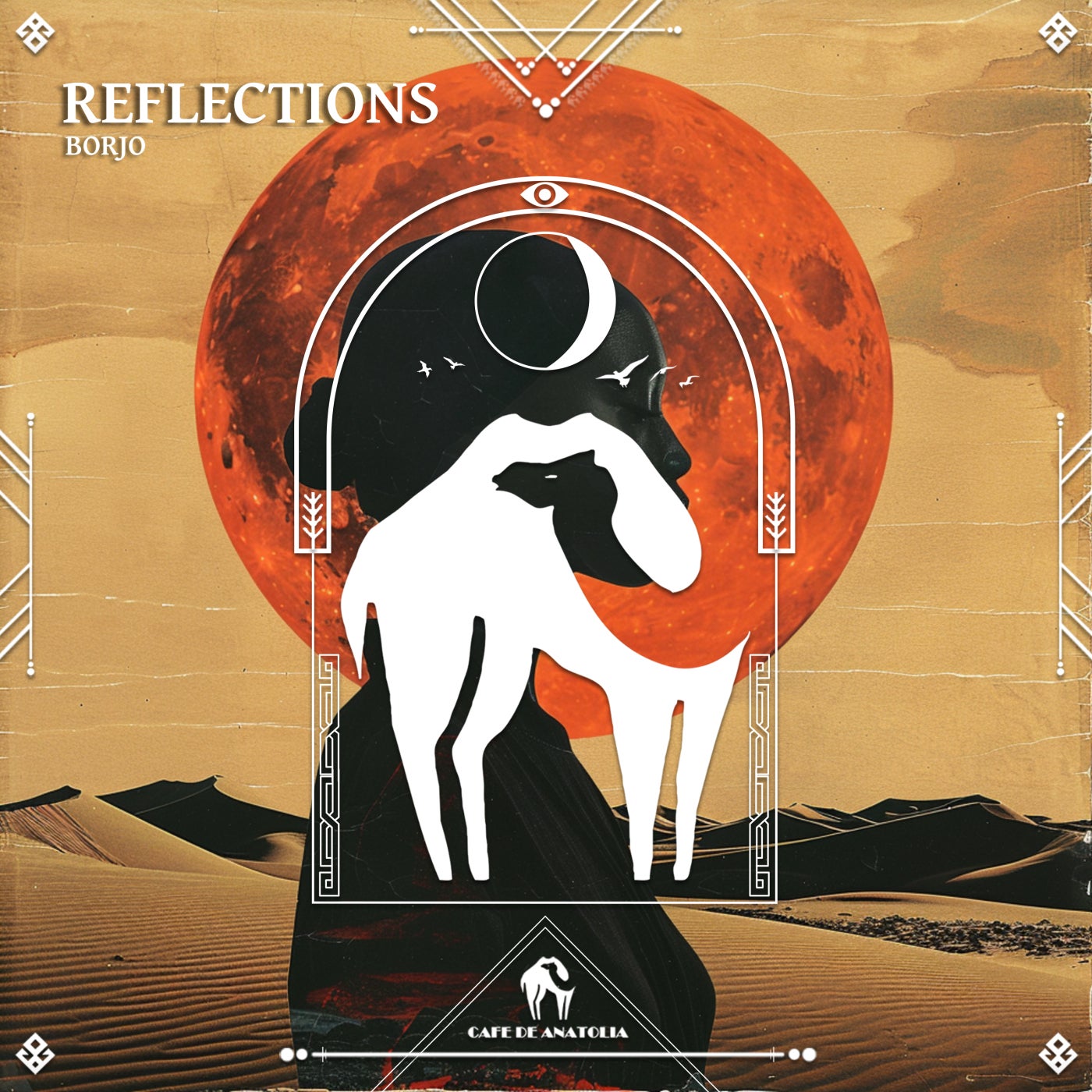 Cover - Cafe De Anatolia, Borjo - Reflections (Original Mix)