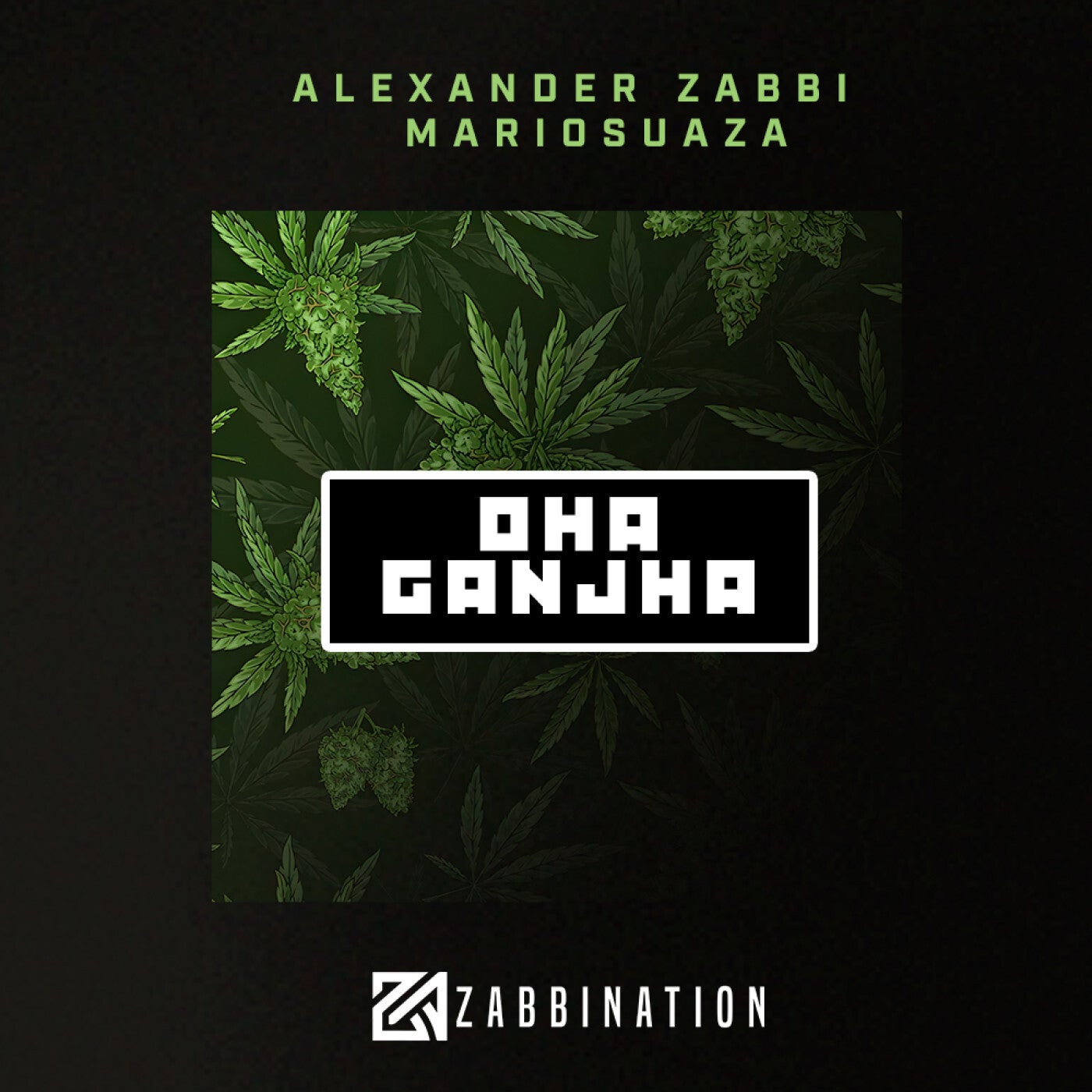 Cover - Alexander Zabbi, Mario Suaza - OHA GANJHA (Original Mix)