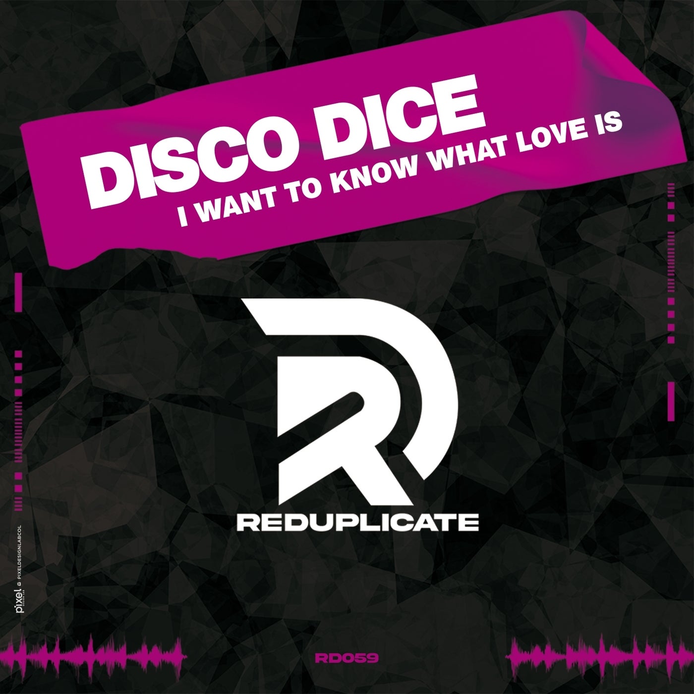 Cover - Disco Dice - I Want To Know What Love Is (Extended Mix)
