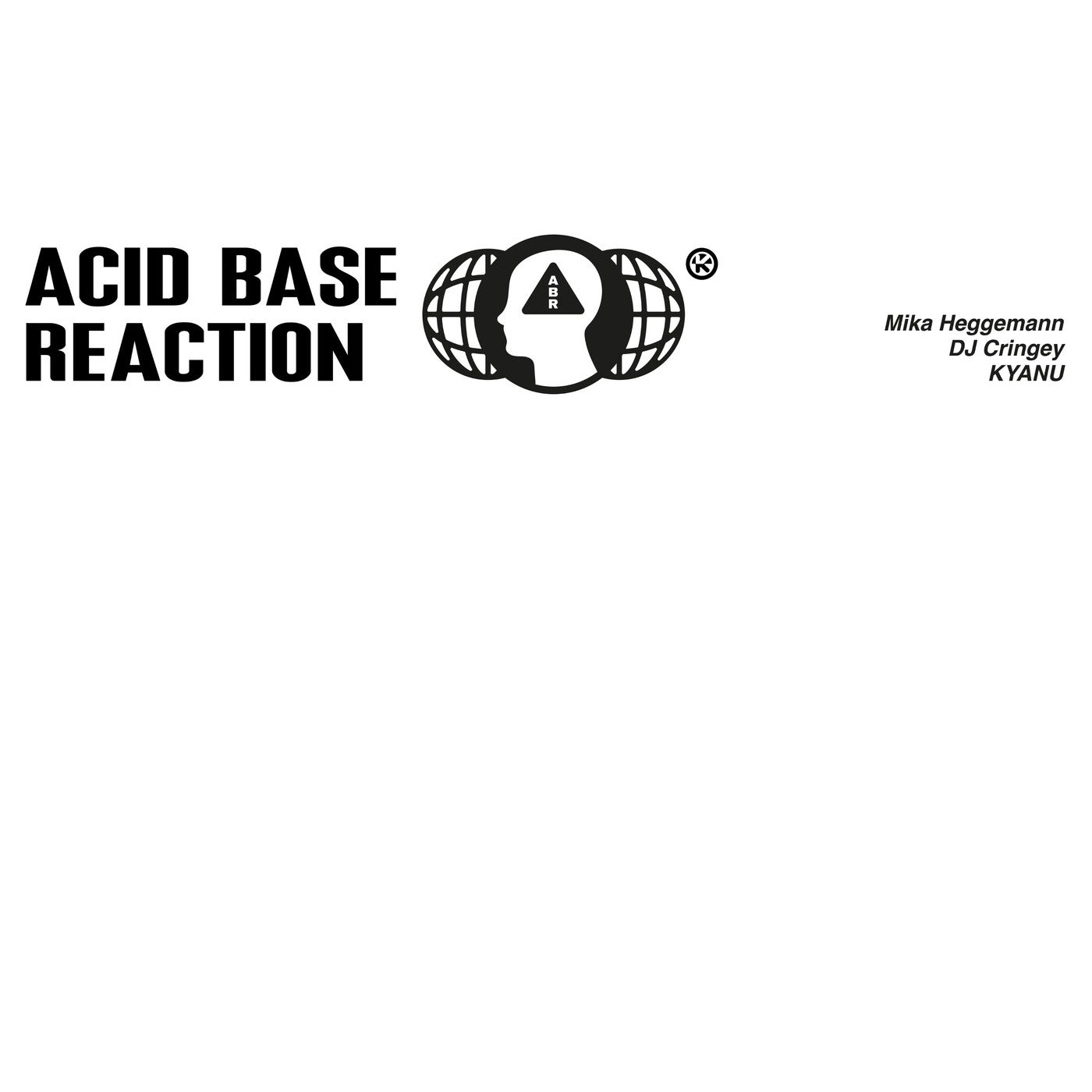 Cover - KYANU, Dj Cringey, Mika Heggemann - Acid Base Reaction (Extended Mix)
