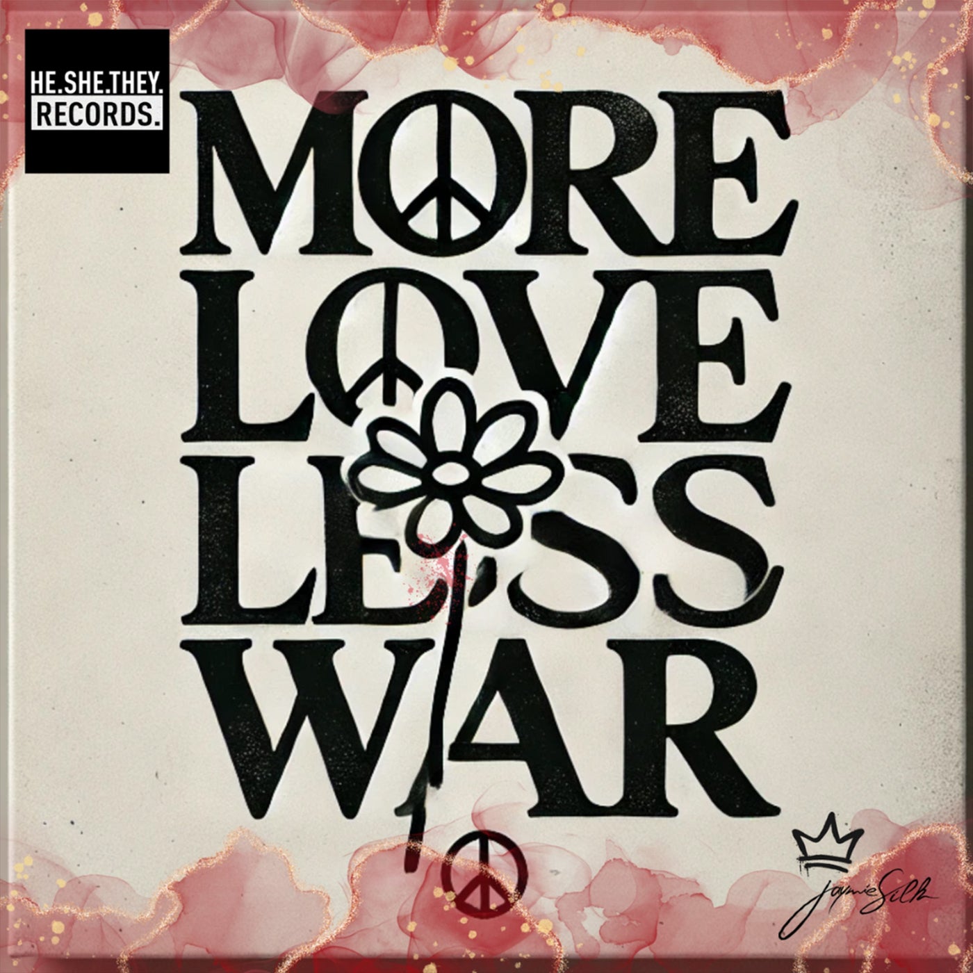 Cover - Jaymie Silk - More Love, Less War (Original Mix)