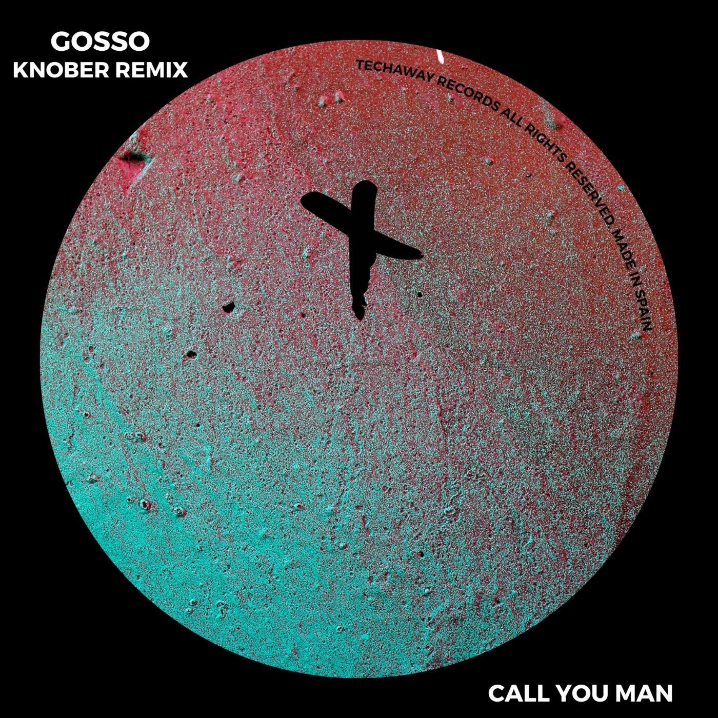 Cover - GOSSO - Call You Man (Original Mix)