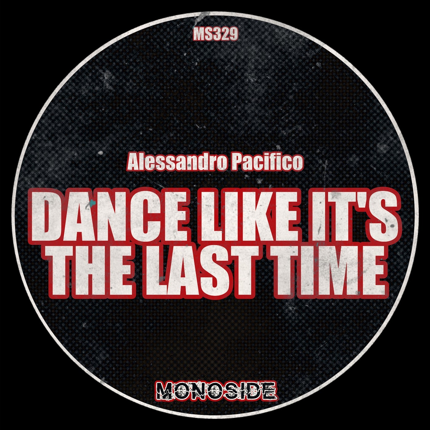 Cover - Alessandro Pacifico - Dance Like It's The Last Time  (Original Mix)