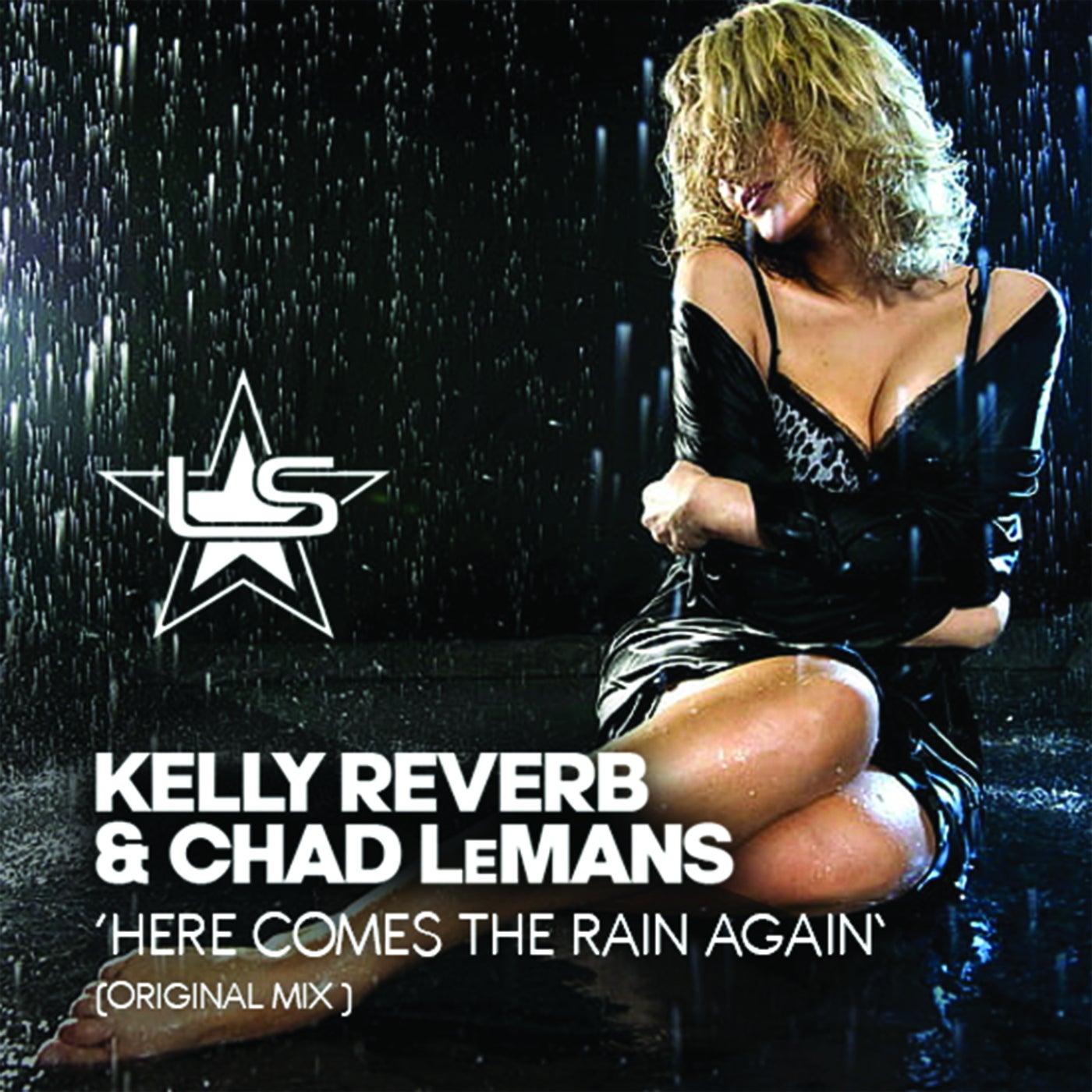 Cover - Kelly Reverb, Chad Lemans - Here Comes the Rain Again (Extended)
