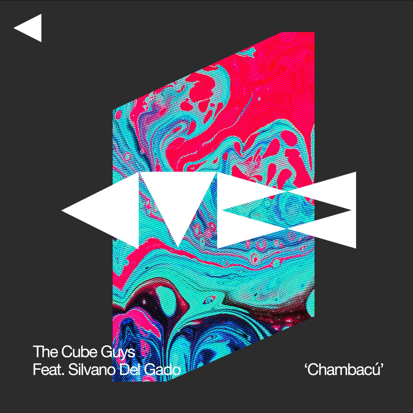 Cover - The Cube Guys, Silvano Del Gado - Chambacú (Original Mix)