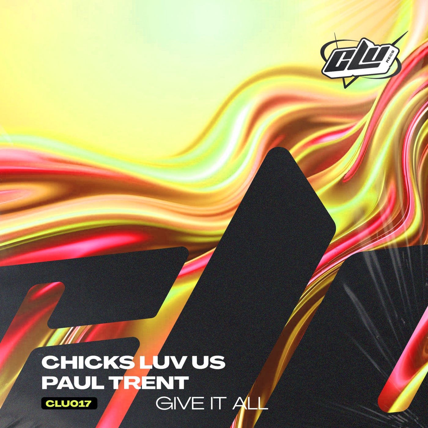 Cover - Chicks Luv Us, Paul Trent - Give It All (Original Mix)