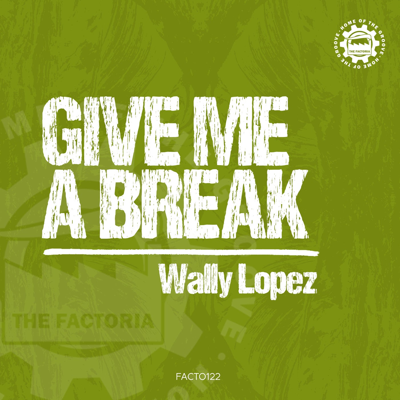 Cover - Wally Lopez - Give Me a Break (Original Mix)