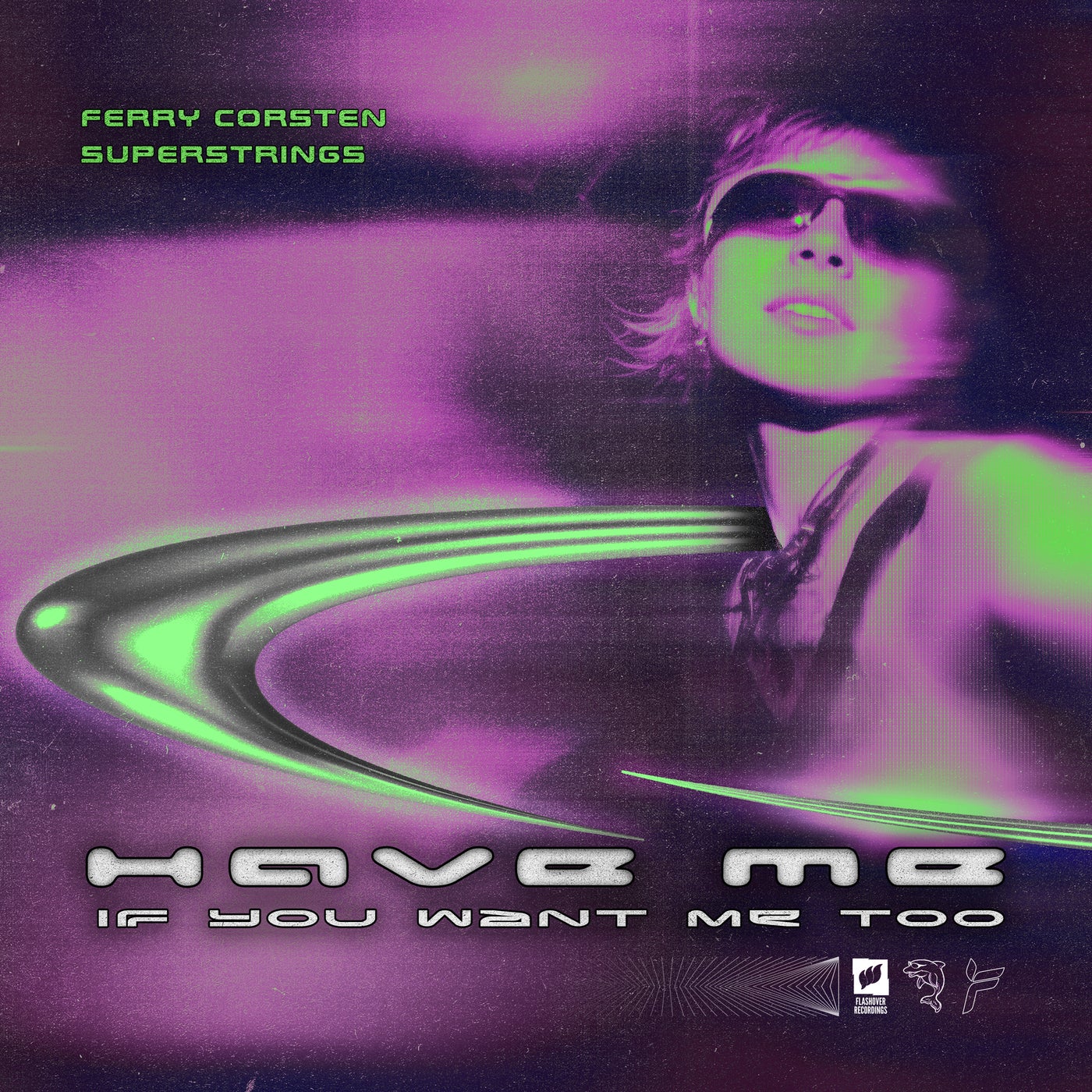 Cover - Ferry Corsten, Superstrings - Have Me (If You Want Me Too) (Extended Mix)
