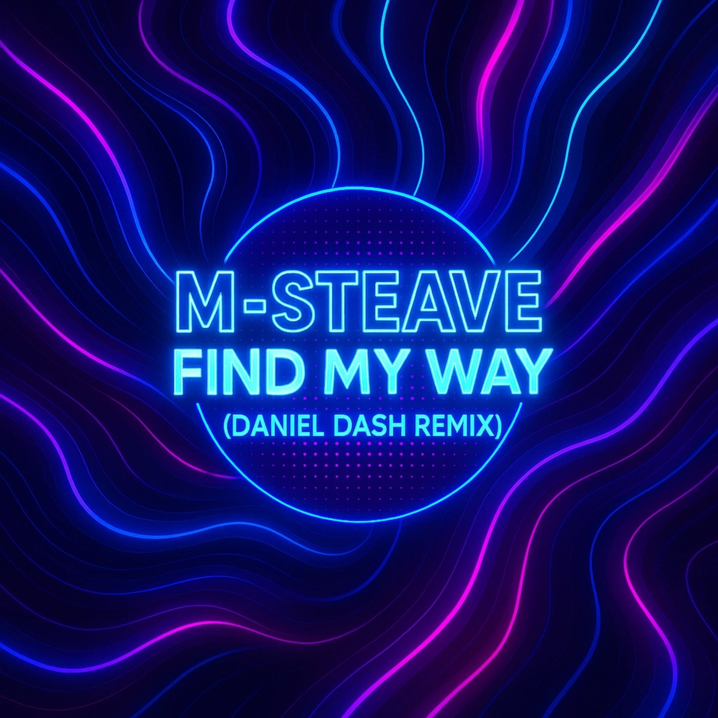 Cover - M-Steave - Find My Way (Daniel Dash Remix)