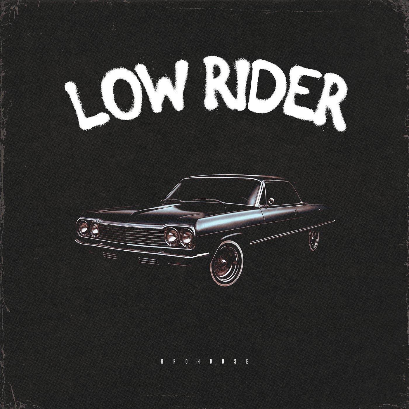 Cover - Brohug - Low Rider (Original Mix)