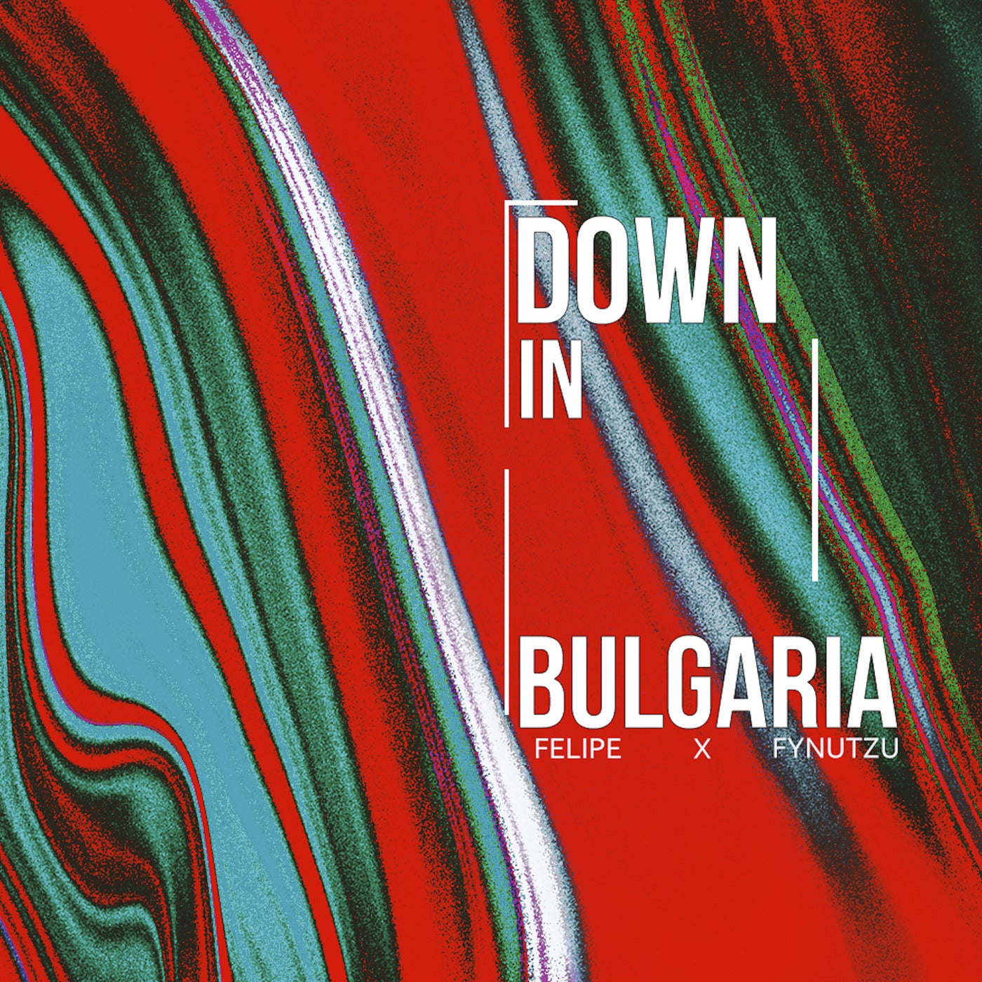 Cover - Fynutzu, Felipe - Down In Bulgaria (Original Mix)