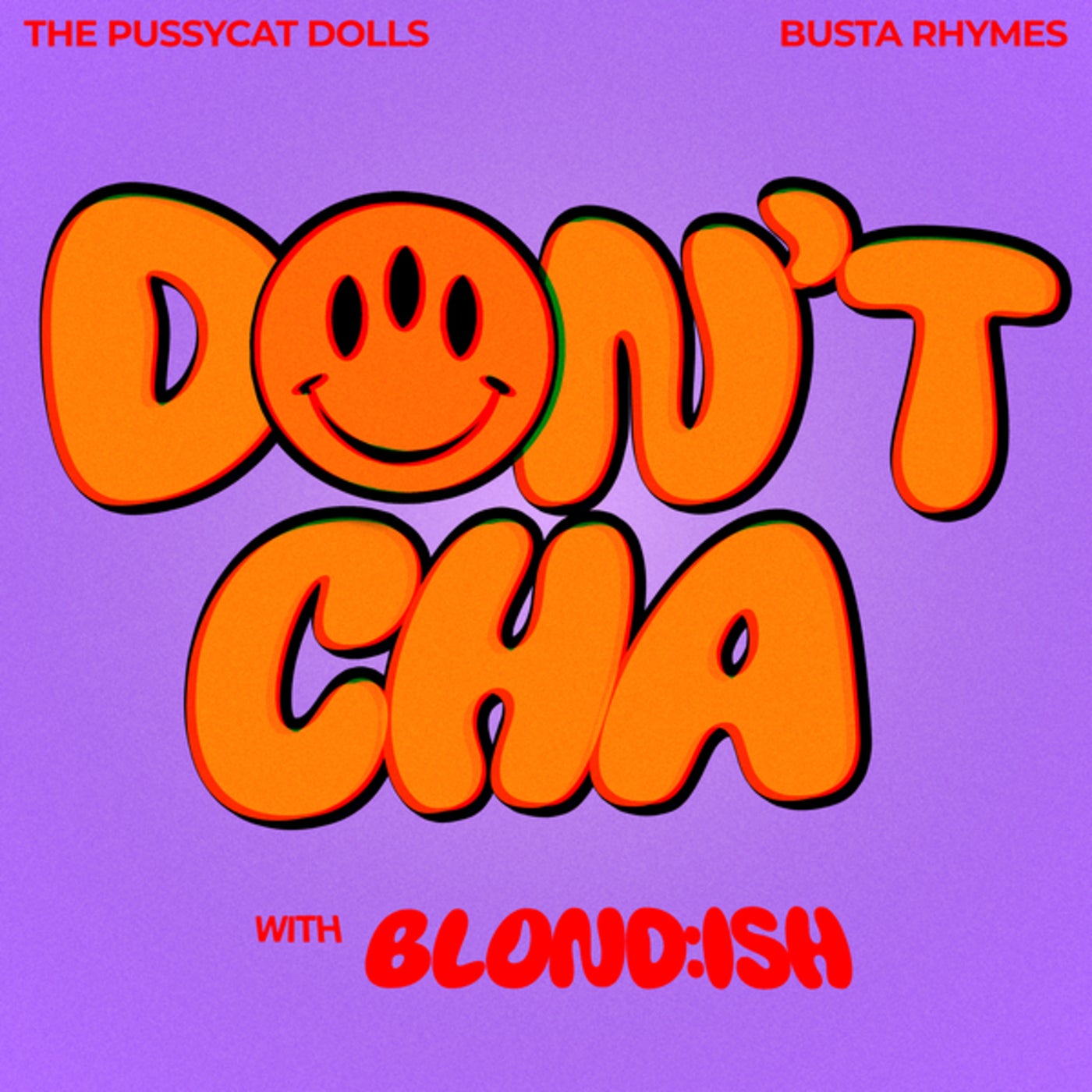 Cover - Busta Rhymes, BLOND:ISH, The Pussycat Dolls - Don't Cha (with BLOND:ISH) (Extended Mix)