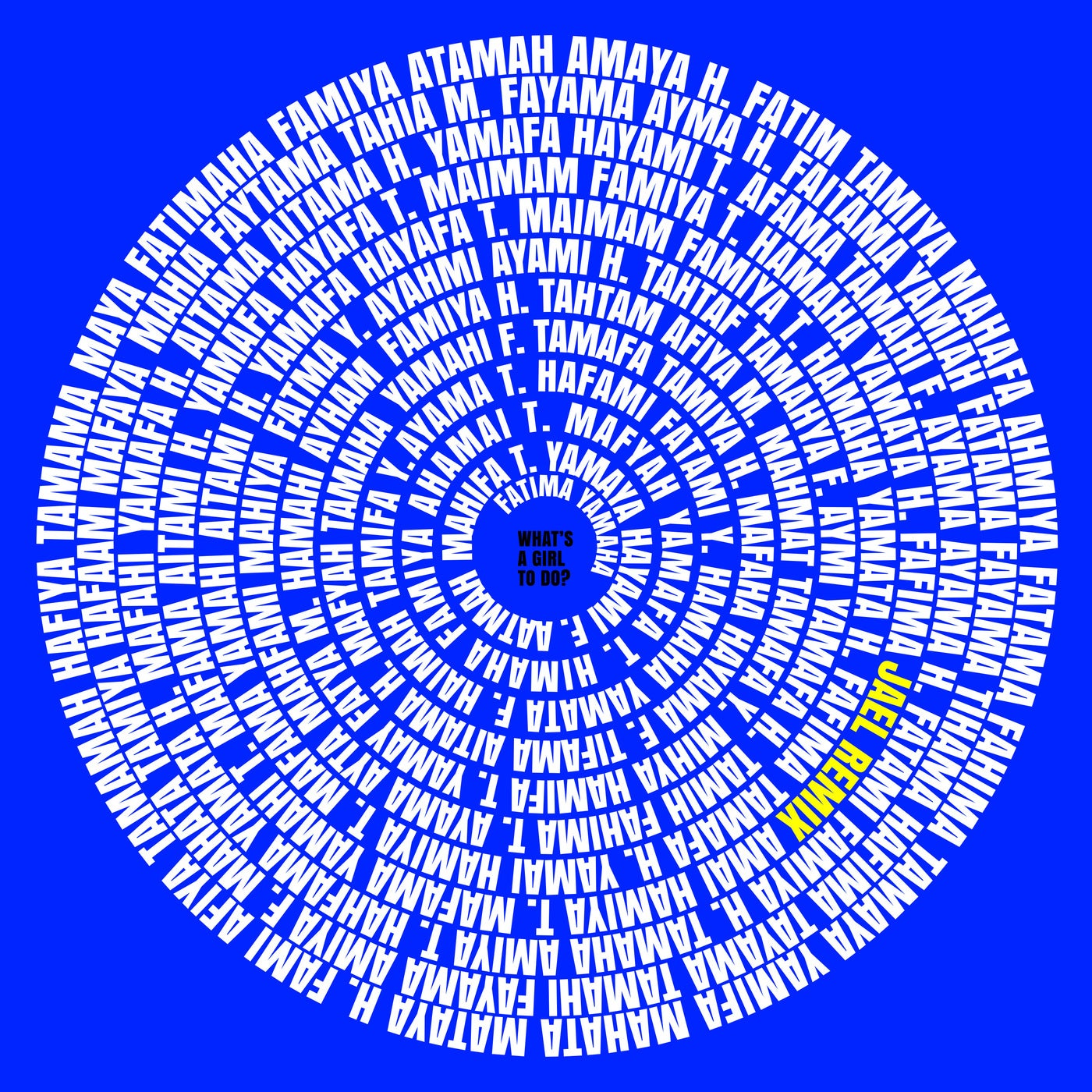 Cover - Fatima Yamaha - What's a Girl to Do  (JAEL Remix)