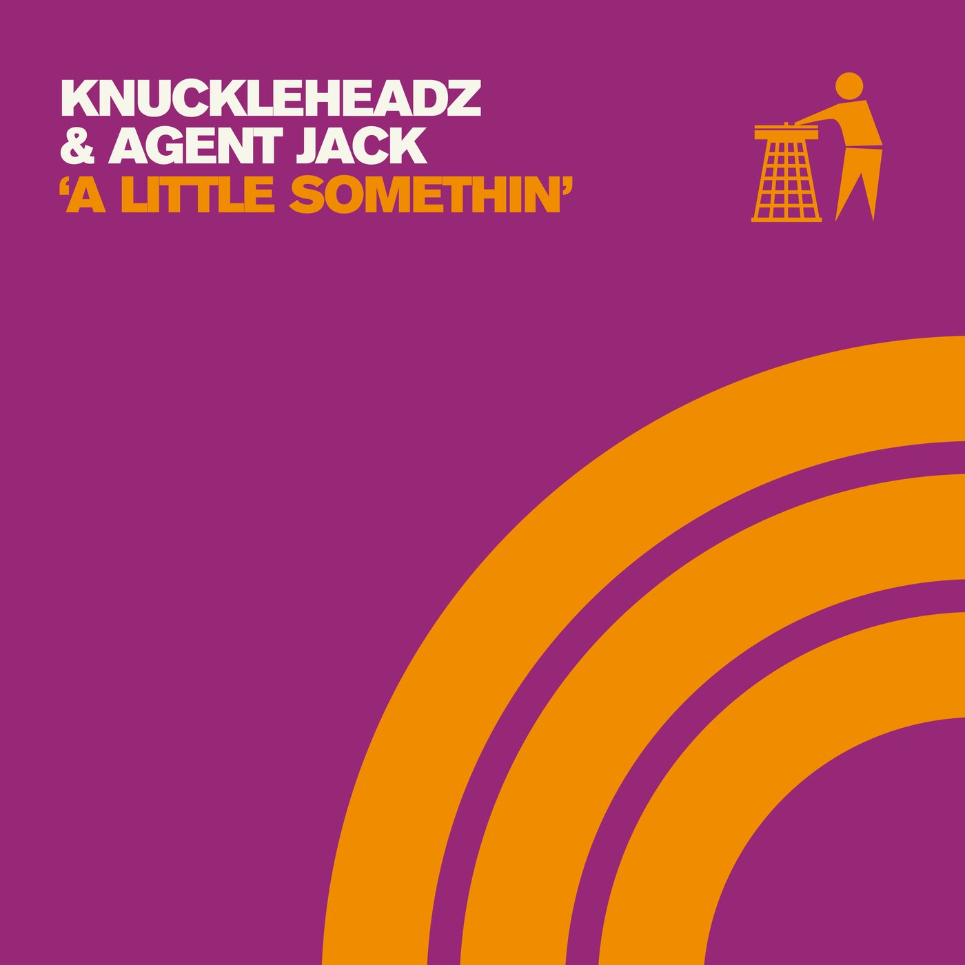 Cover - Knuckleheadz, Agent Jack - A Little Somethin'  (Extended Mix)