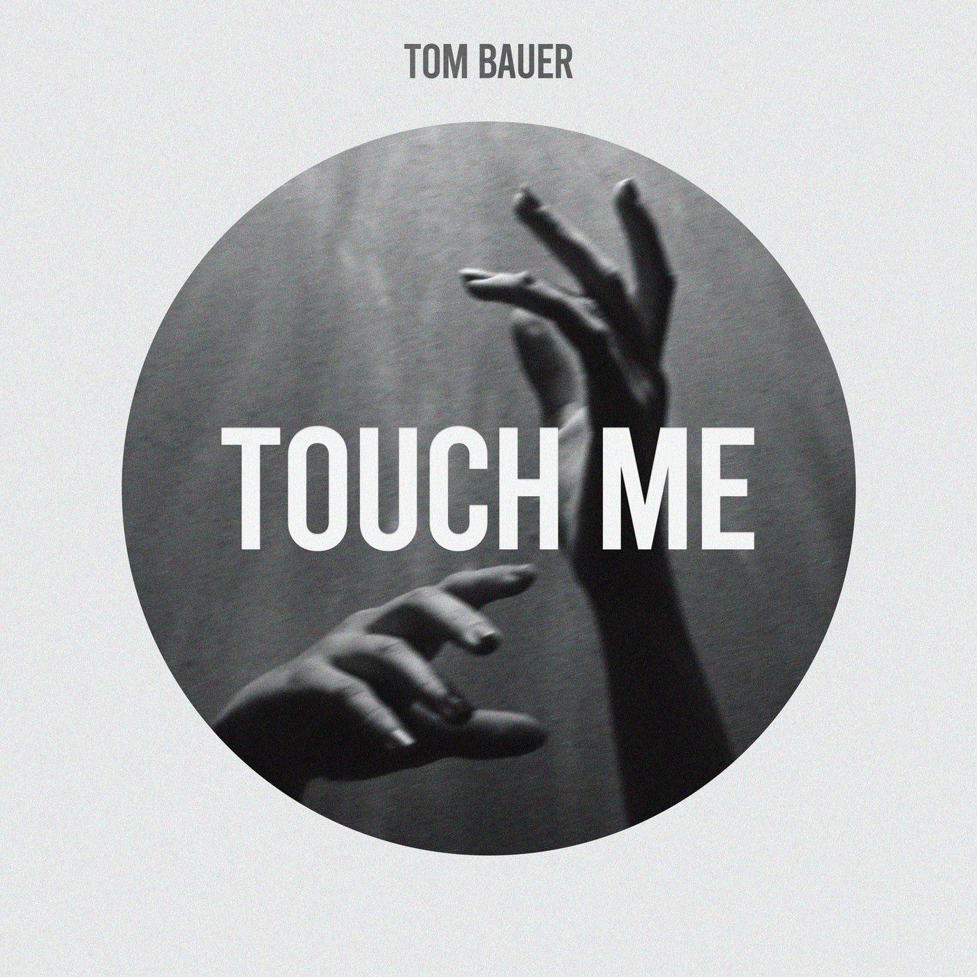 Cover - Tom Bauer - Touch Me (Extended Mix)