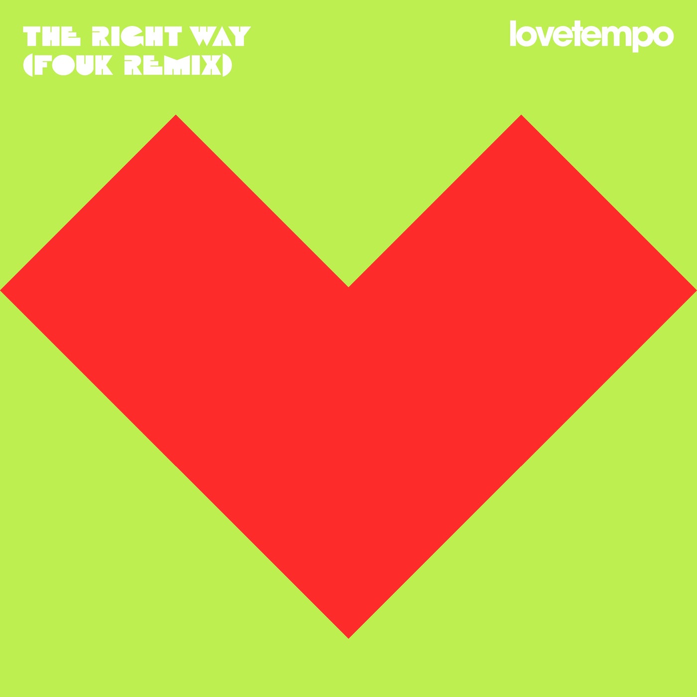 Cover - lovetempo - The Right Way (Fouk Remix)