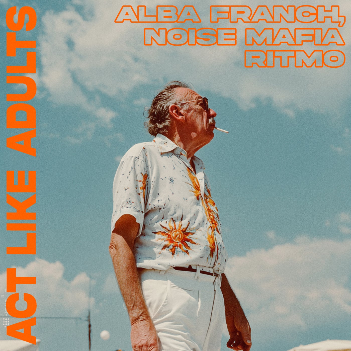 Cover - Noise Mafia, Act Like Adults, Alba Franch - Ritmo (Original Mix)