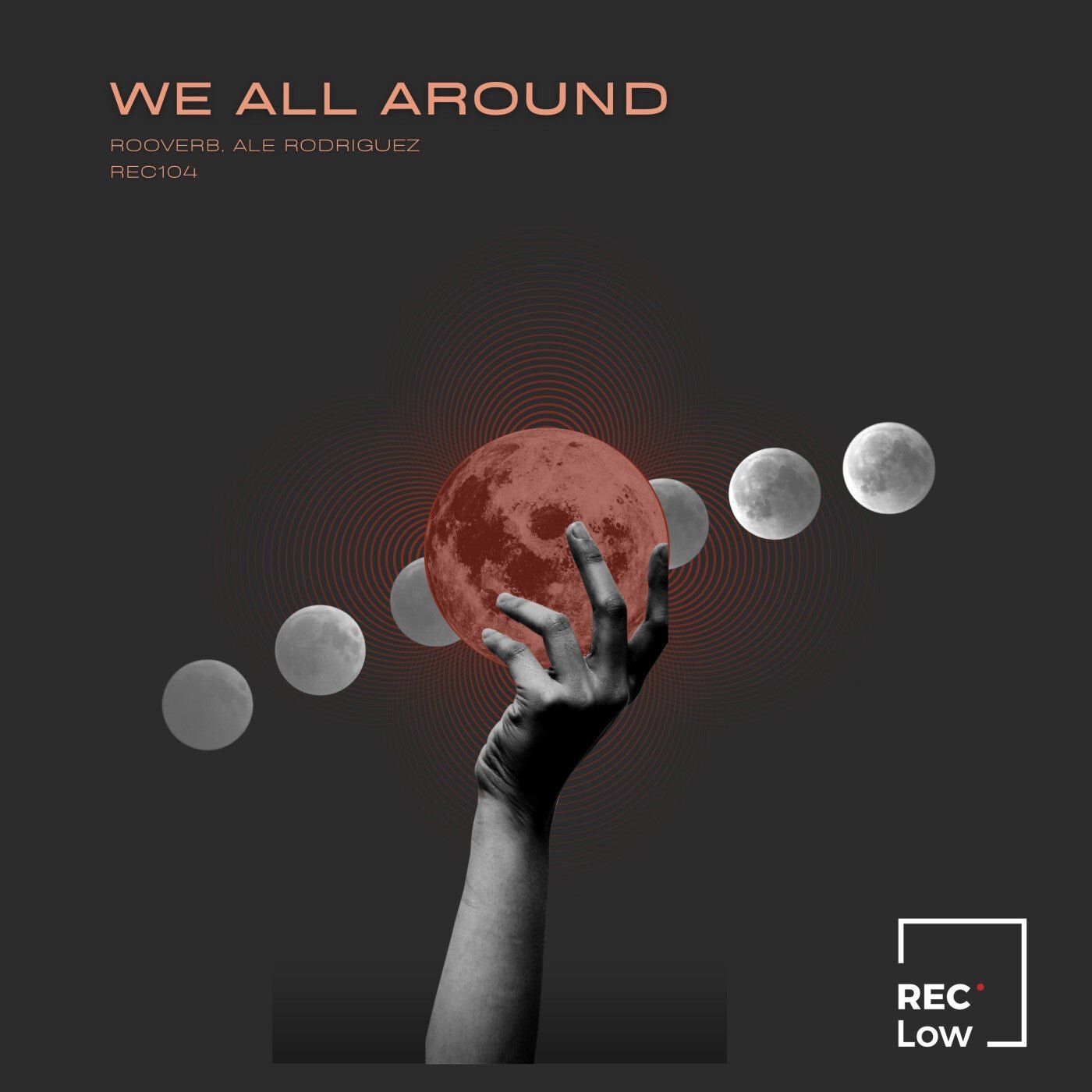 Cover - Rooverb, Ale Rodriguez - We All Around (Original Mix)