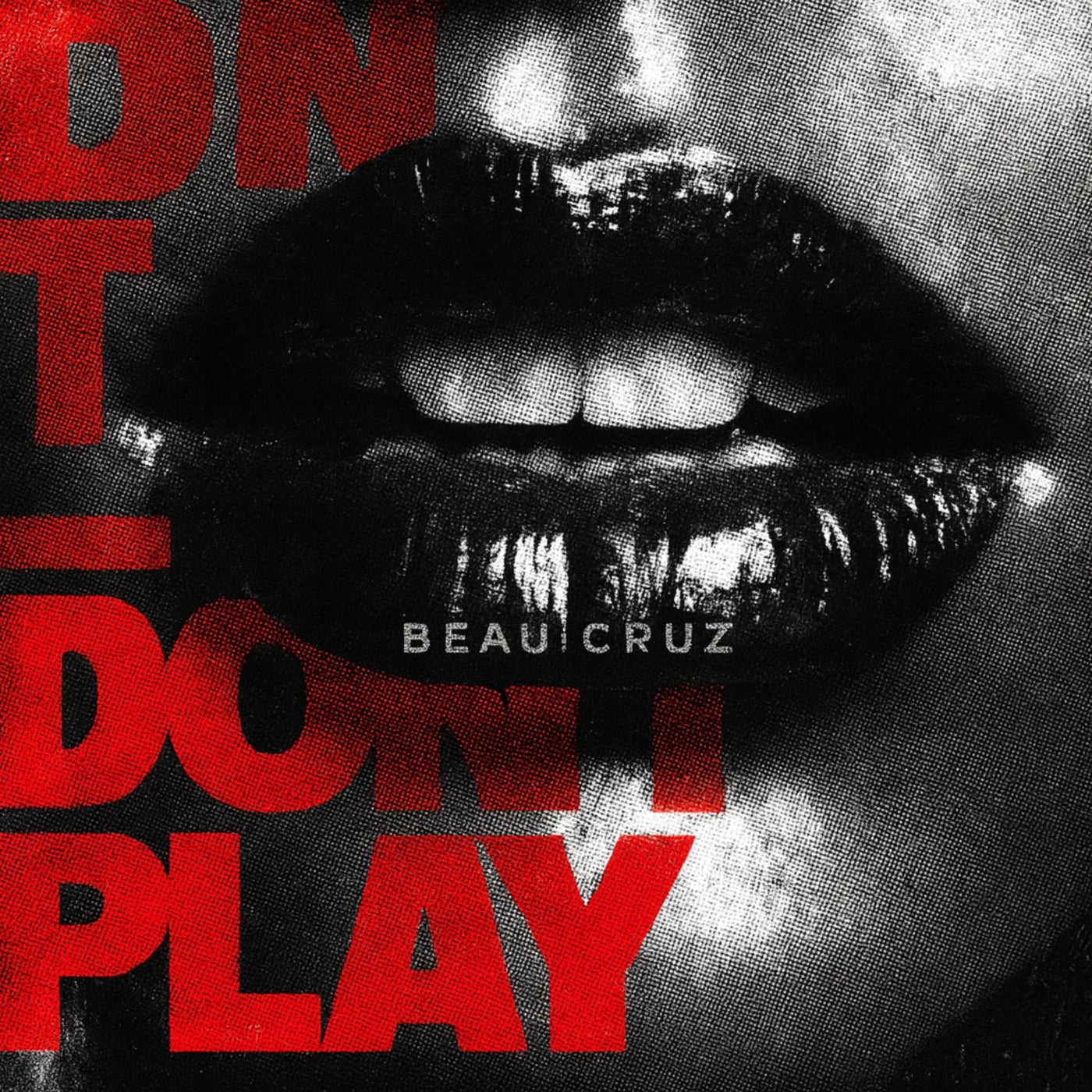 Cover - Beau Cruz - Don't Play (Extended Mix)