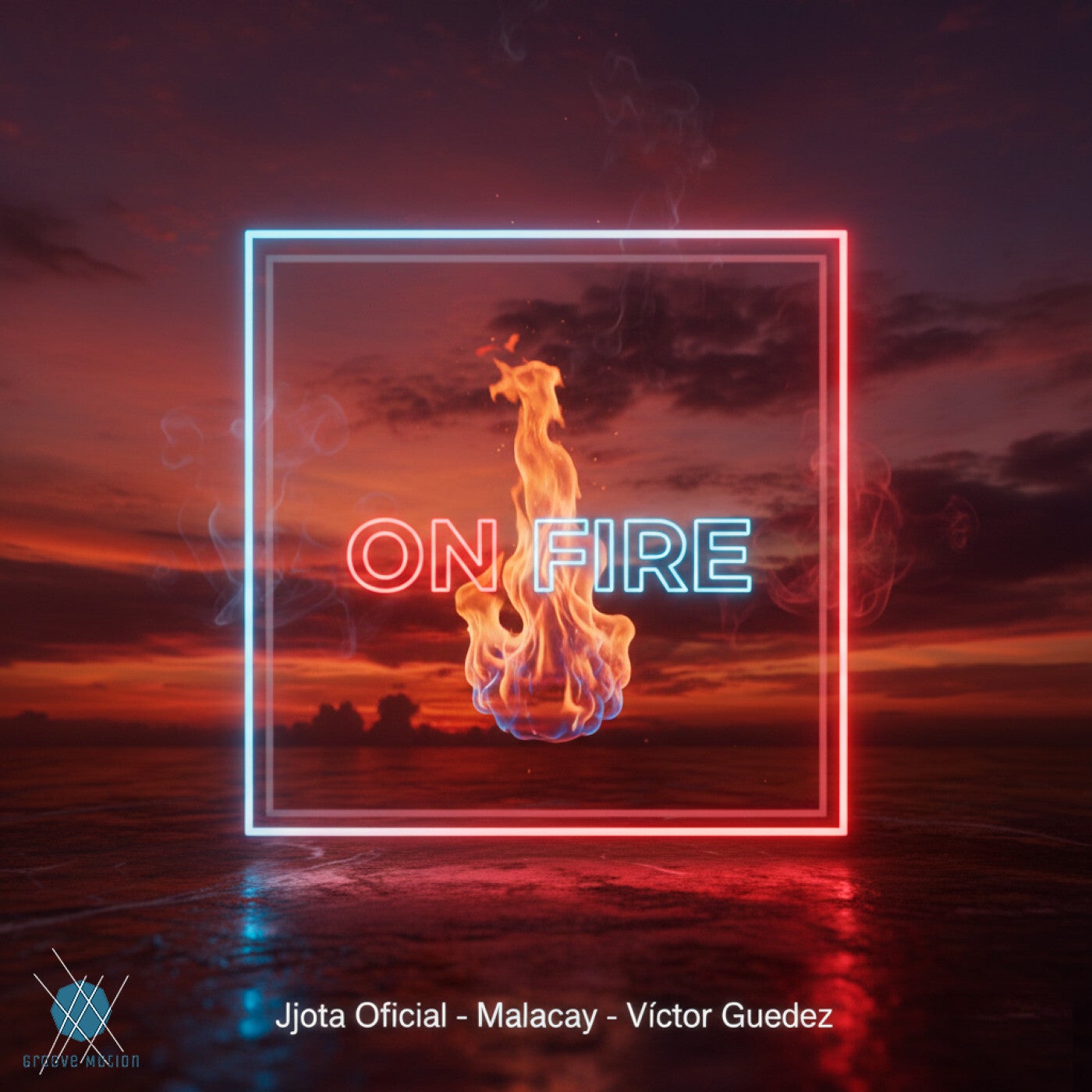 Cover - Victor Guedez, Jjota Oficial, Malacay - On Fire (Original Mix)