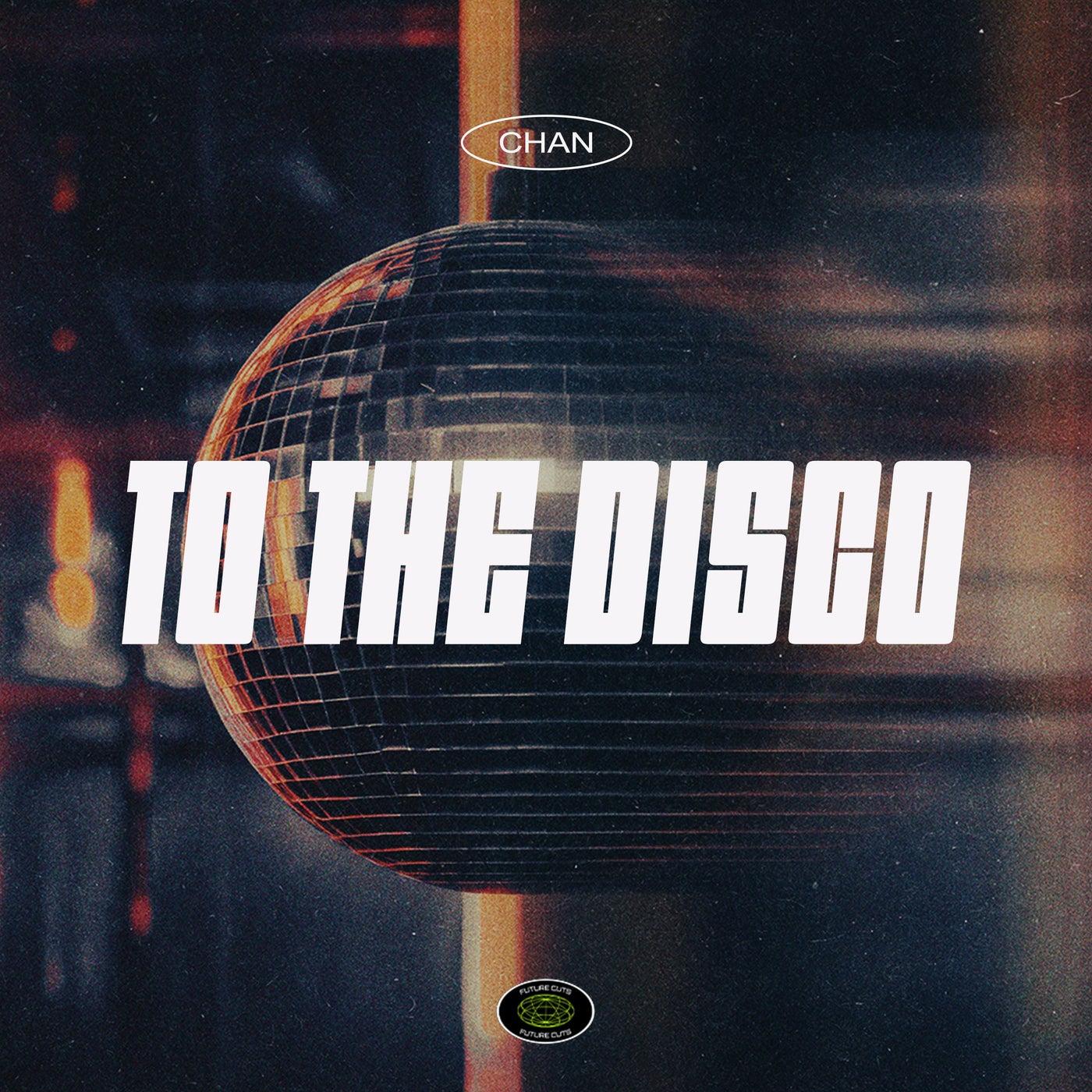 Cover - CHAN (US) - To the Disco (Extended Mix)