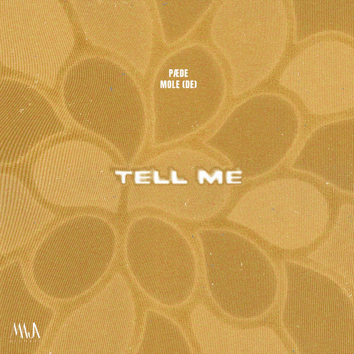 Cover - PÆDE, Mole (DE) - Tell Me  (Extended Mix)