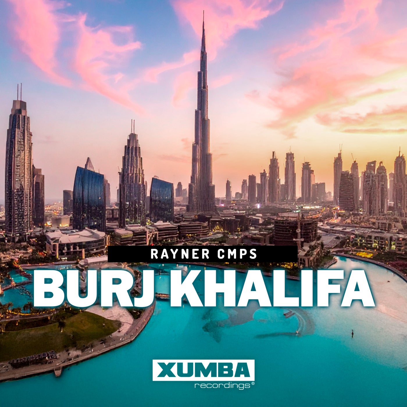 Cover - Rayner Cmps - Burj Khalifa  (Original Mix)