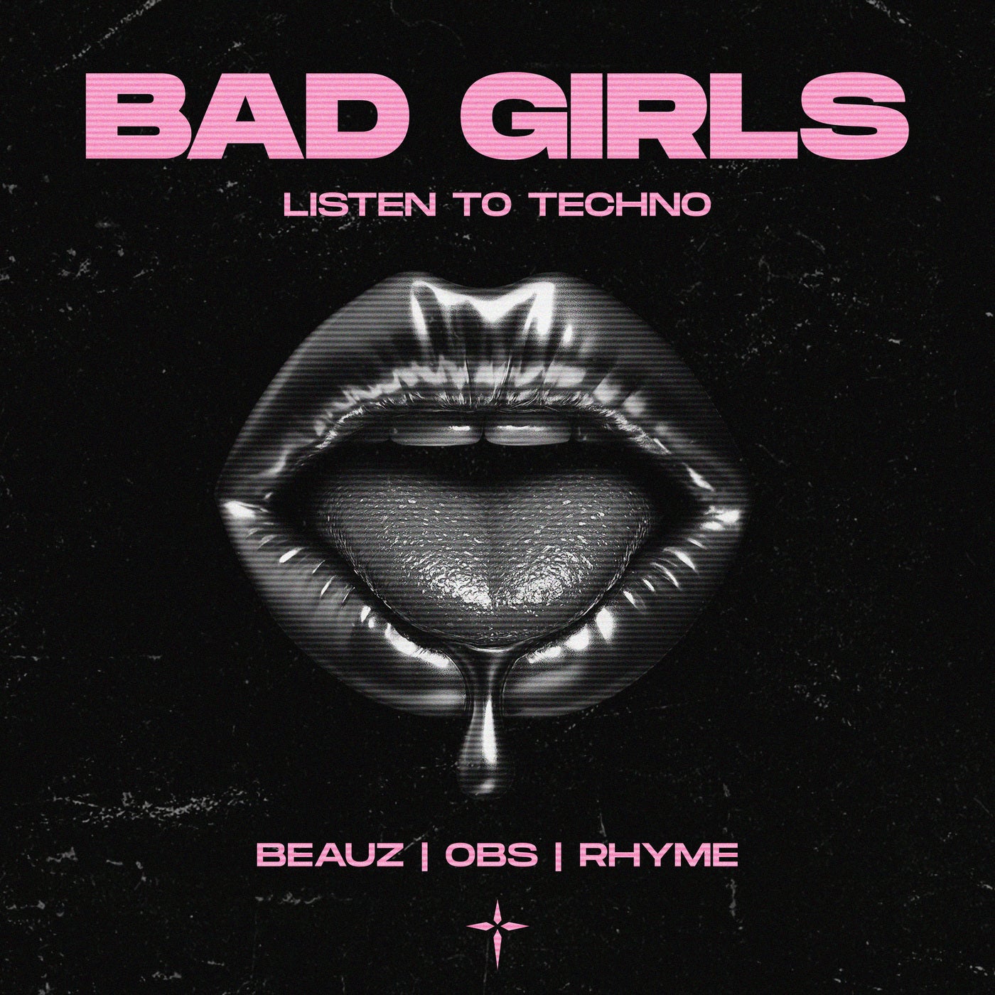 Cover - OBS, Rhyme, Beauz - Bad Girls Listen to Techno (Original Mix)