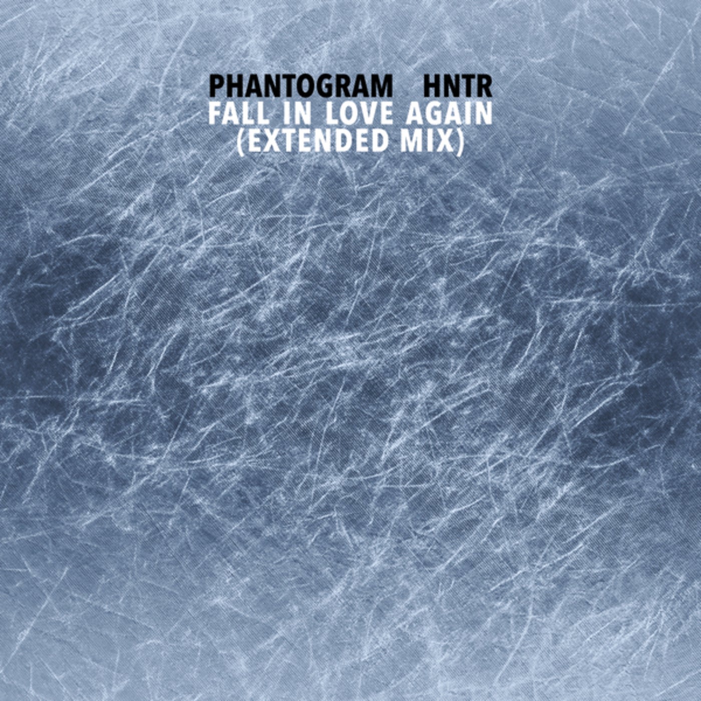 Cover - Phantogram, HNTR - Fall In Love Again (Extended Mix)