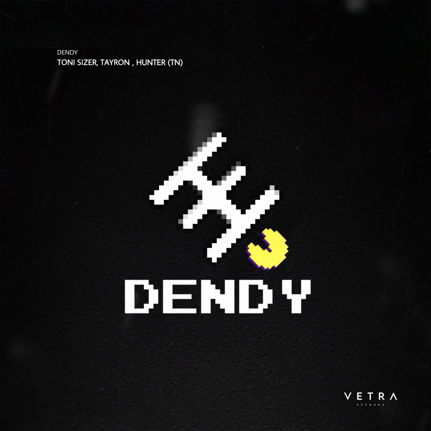 Cover - Tayron, HUNTER (TN), TONI SIZER - Dendy (Extended Mix)