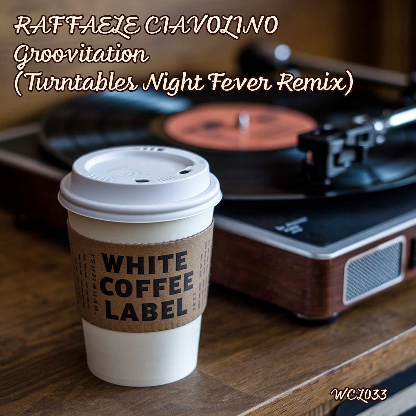 Cover - Raffaele Ciavolino - Groovitation (Turntables Night Fever Remix)
