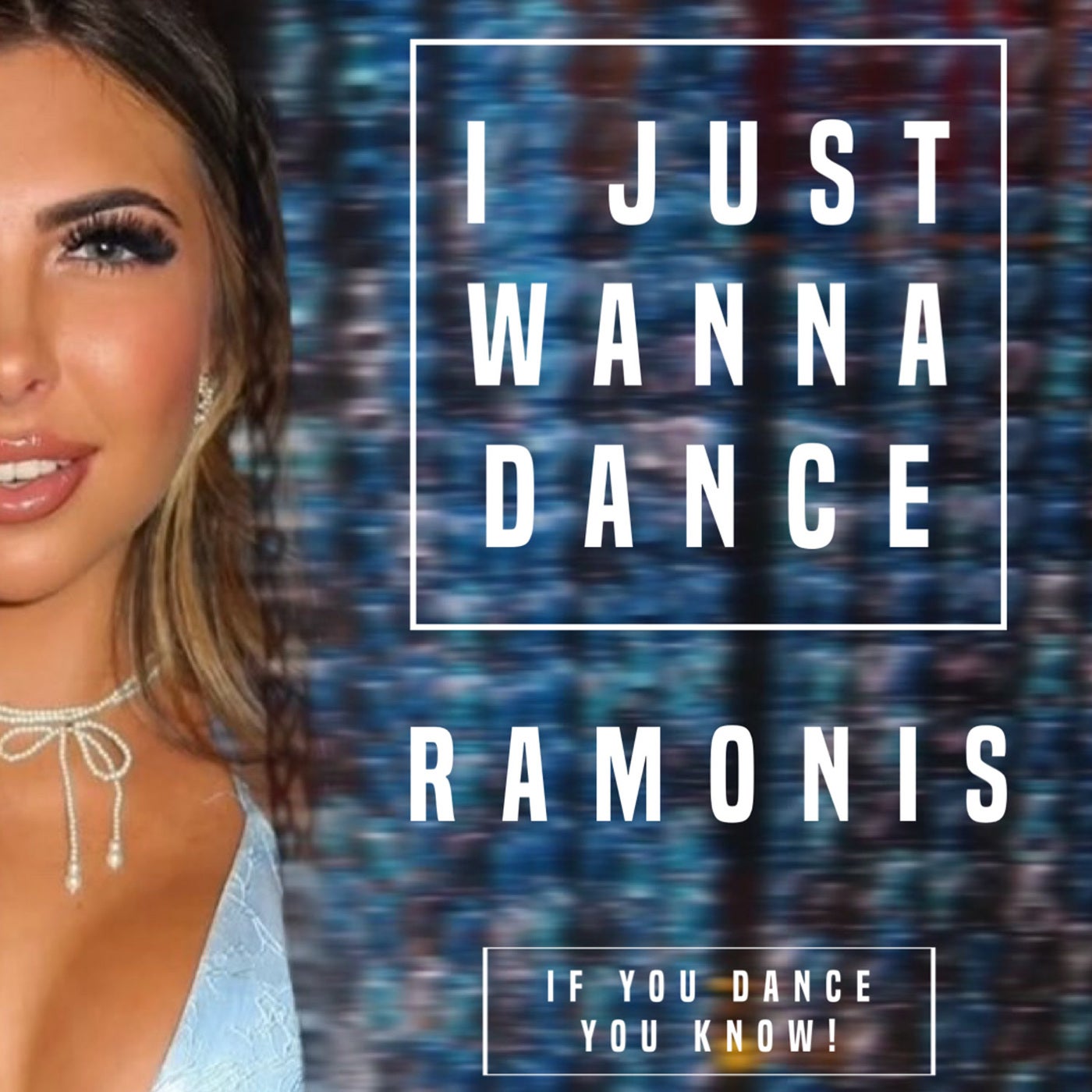 Cover - Ramonis Campelo - I Just Wanna Dance (Radio Edit)