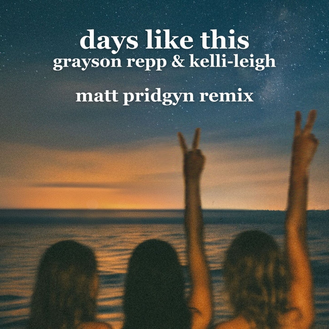 Cover - Kelli-Leigh, Grayson Repp - Days Like This  (Matt Pridgyn Extended Remix)