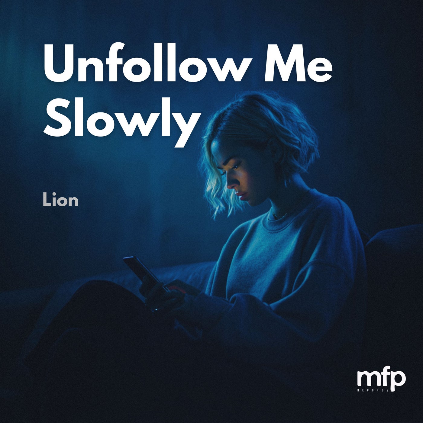 Cover - Lion - Unfollow Me Slowly (Original Mix)