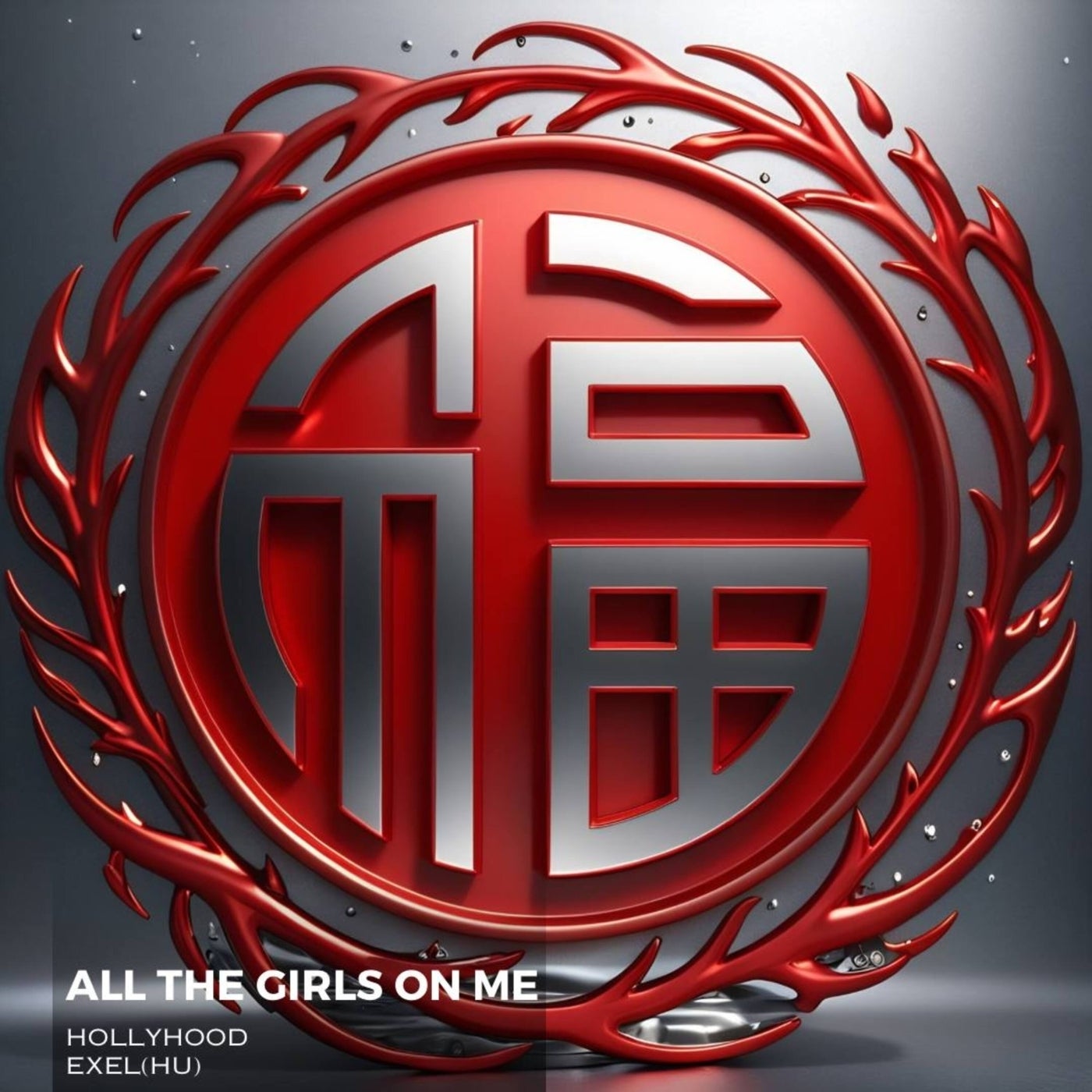 Cover - HollyHood, Exel (HU) - All the Girls on Me (Original Mix)