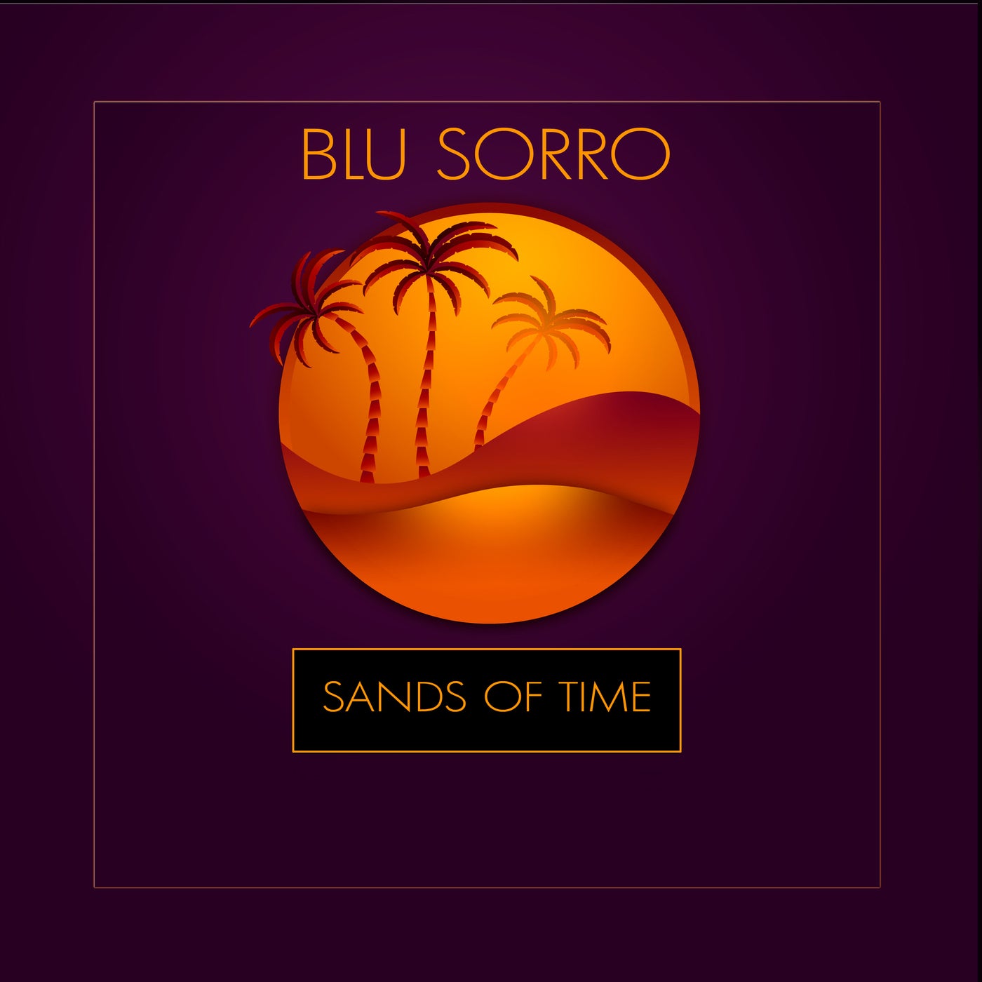 Cover - Blu Sorro - Sands Of Time (Original Mix)