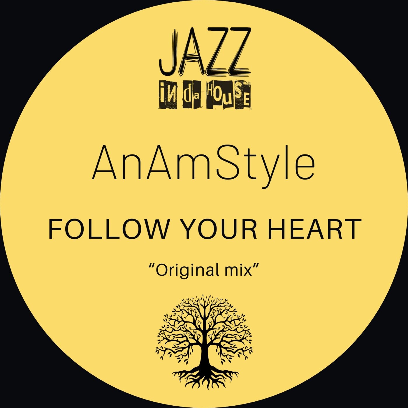 Cover - AnAmStyle - Follow Your Heart  (Original Mix)