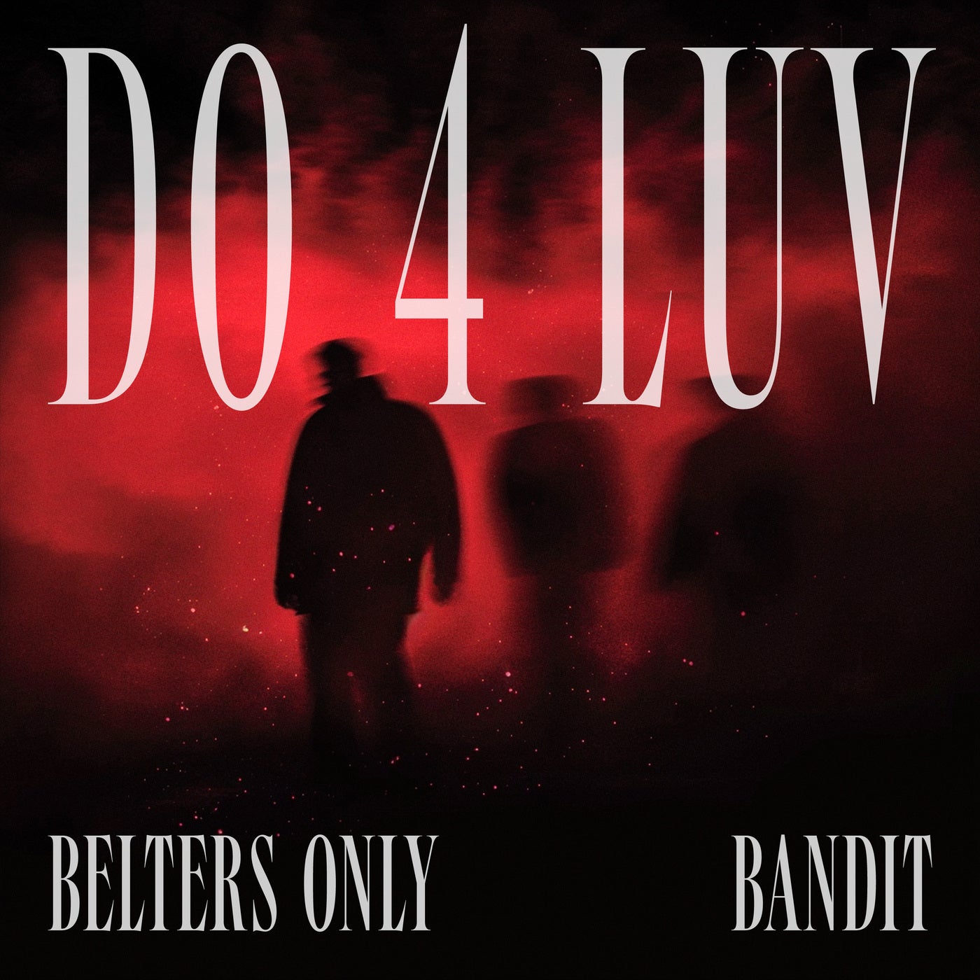 Cover - Bandit, Belters Only - Do 4 Luv (Extended Mix)